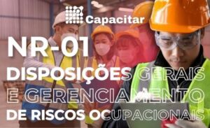 NR-01 | Disposições Gerais e Gerenciamento de Riscos Ocupacionais - 2h