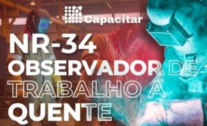 NR-34 | Observador de Trabalho a Quente - 8h
